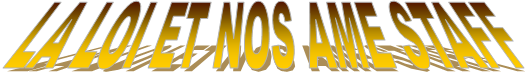 LA LOI ET NOS AME STAFF